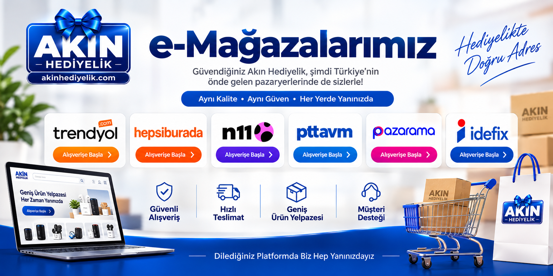 AKIN HEDİYELİK E-MAĞAZALARIMIZ
